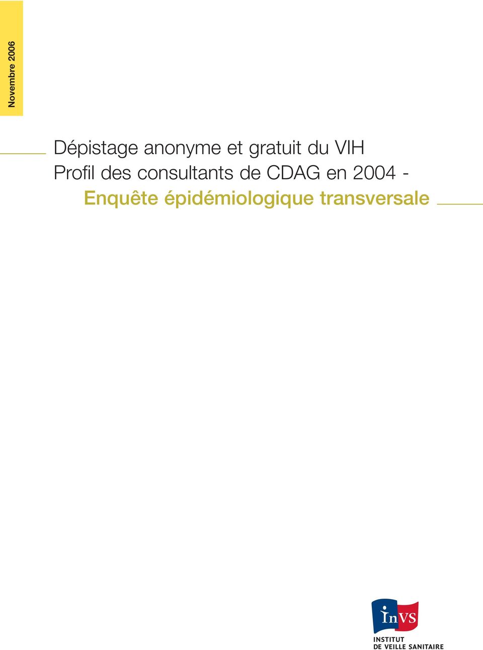 CDAG en 2004 - Enquête