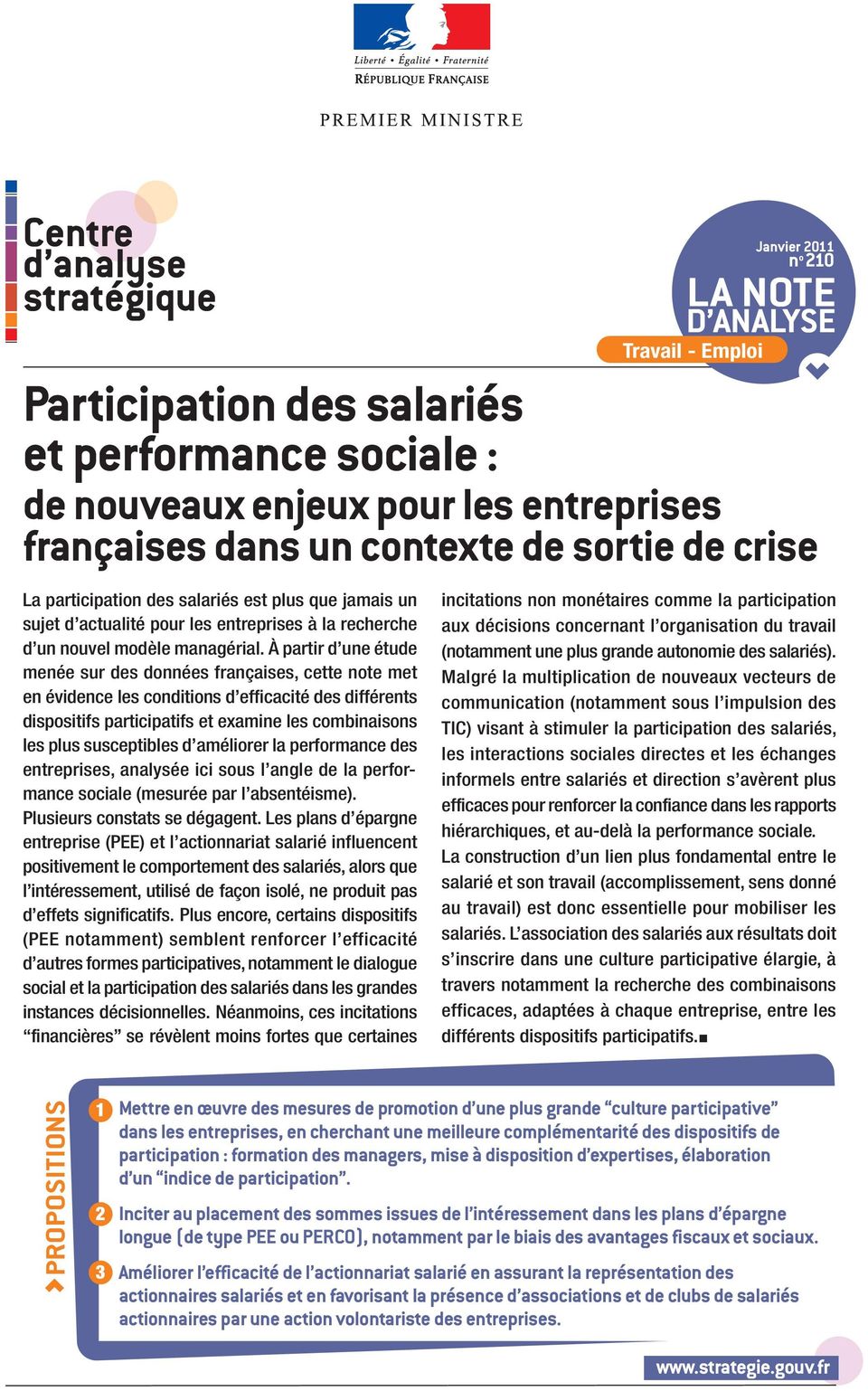 À partir d une étude menée sur des données françaises, cette note met en évidence les conditions d efficacité des différents dispositifs participatifs et examine les combinaisons les plus