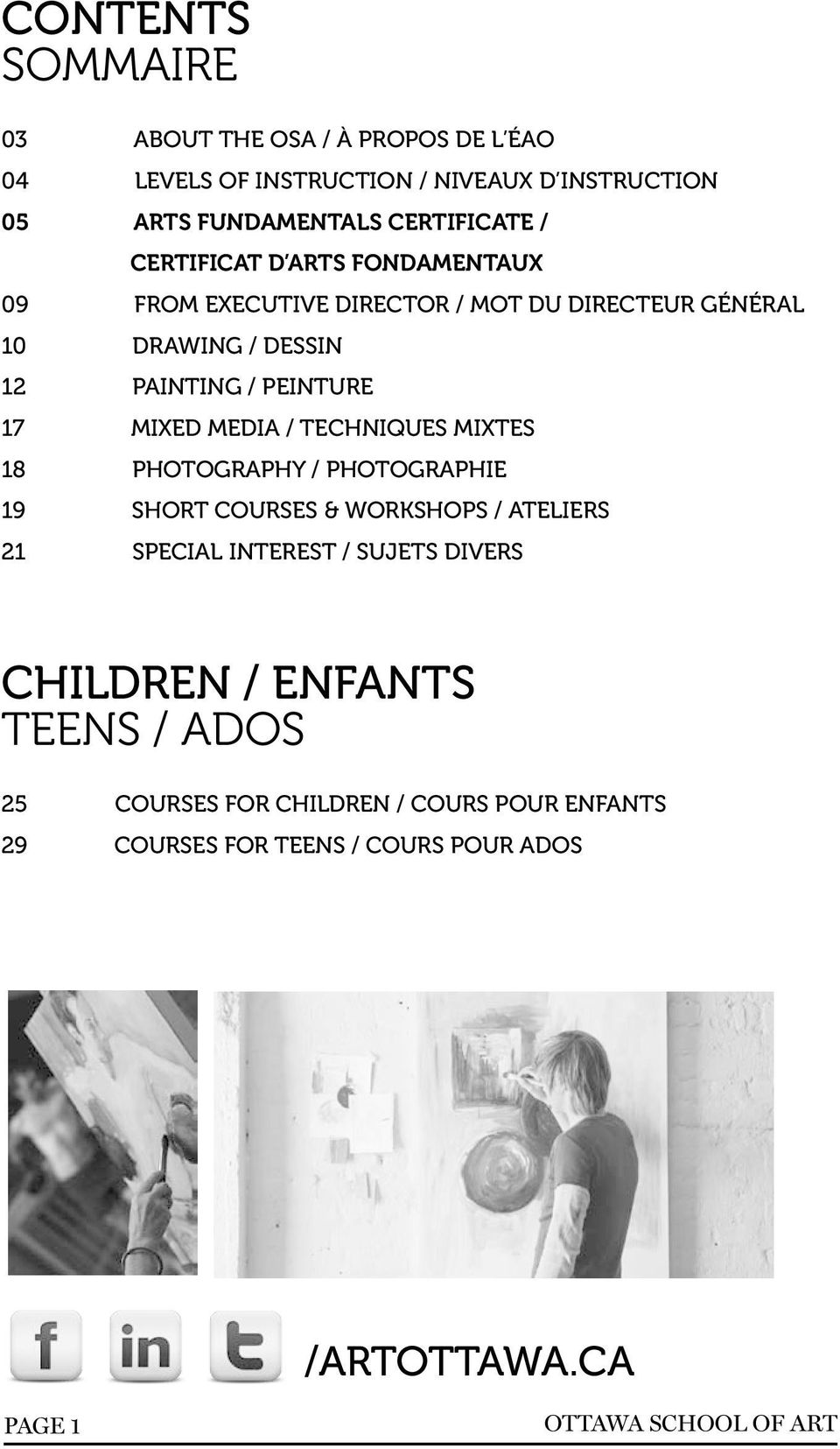 media / Techniques Mixtes 18 Photography / Photographie 19 Short Courses & Workshops / Ateliers 21 SPECIAL INTEREST / SUJETS DIVERS Children