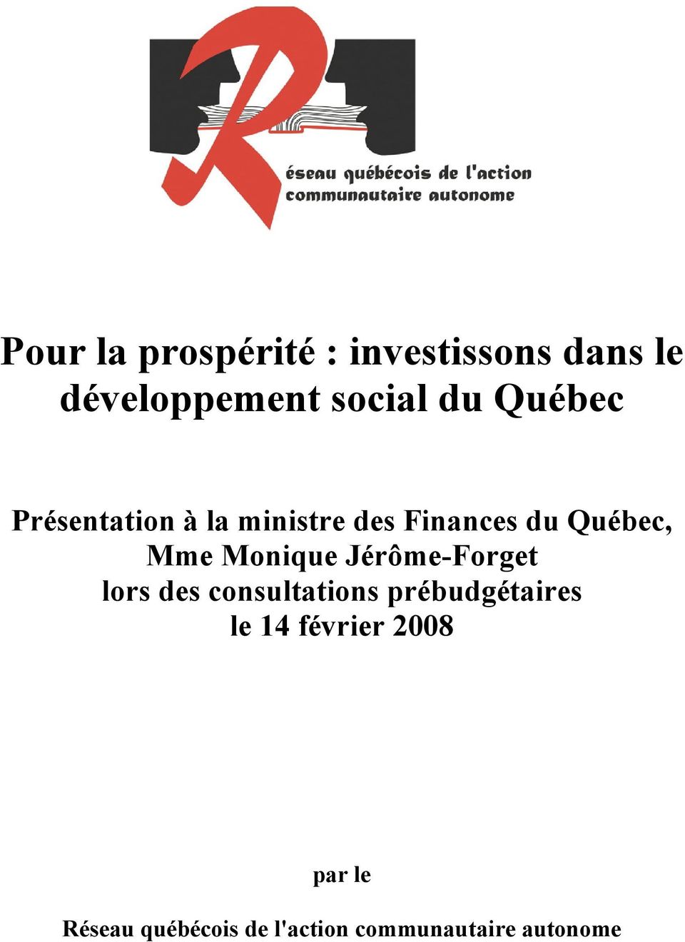 Monique Jérôme-Forget lors des consultations prébudgétaires le 14