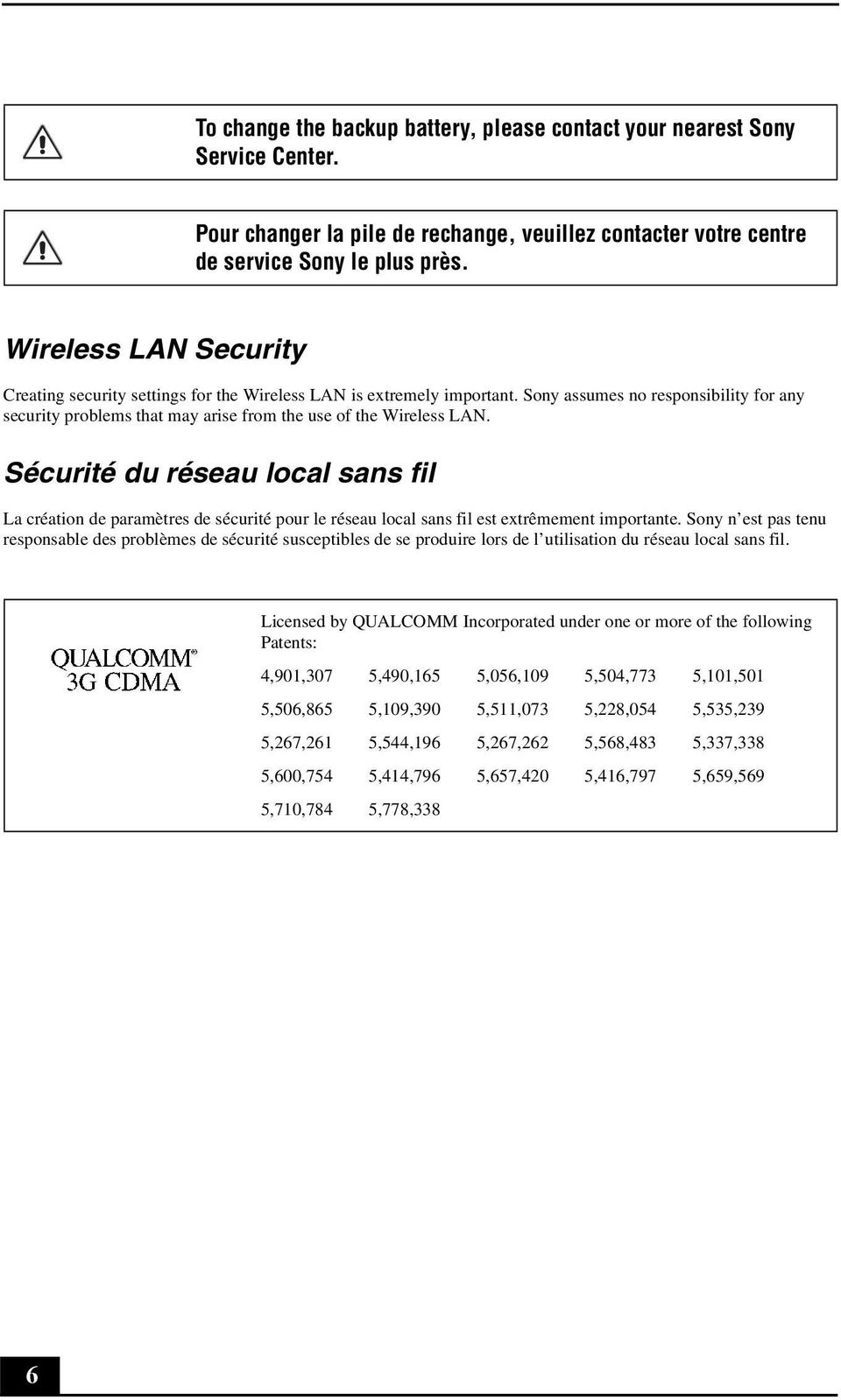 Sécurité du réseau local sans fil La création de paramètres de sécurité pour le réseau local sans fil est extrêmement importante.