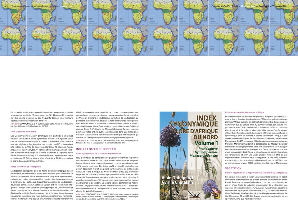 A lire dans: JEANMONOD, D. & A. SCHLUESSEL (2010). Notes et contributions à la flore de Corse, XXIII.