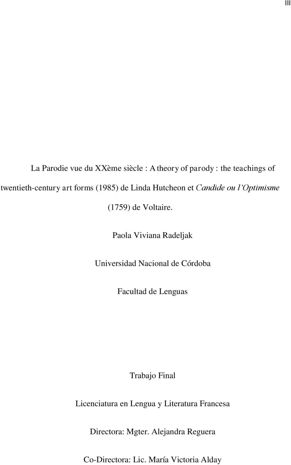 Paola Viviana Radeljak Universidad Nacional de Córdoba Facultad de Lenguas Trabajo Final