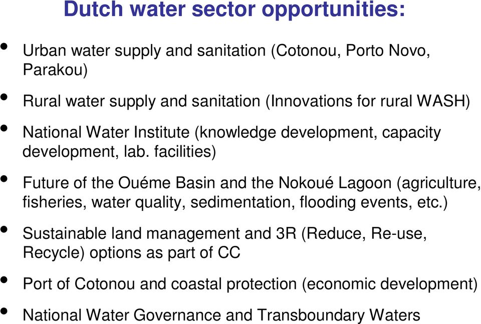facilities) Future of the Ouéme Basin and the Nokoué Lagoon (agriculture, fisheries, water quality, sedimentation, flooding events, etc.