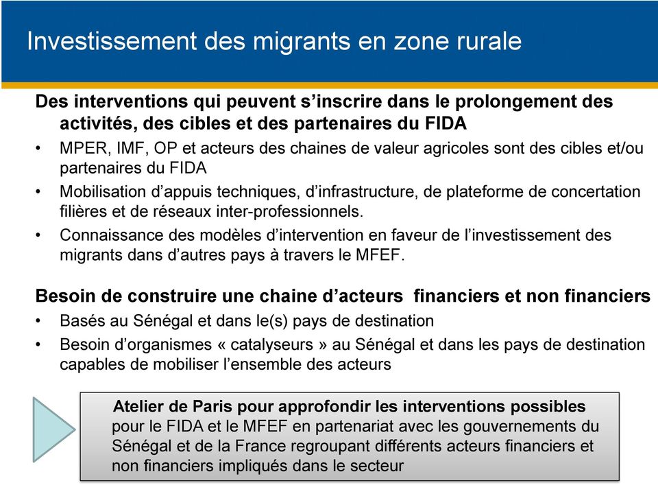 Connaissance des modèles d intervention en faveur de l investissement des migrants dans d autres pays à travers le MFEF.