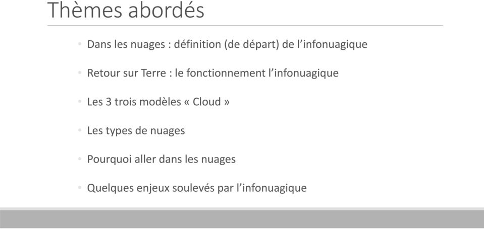 infonuagique Les 3 trois modèles «Cloud» Les types de nuages