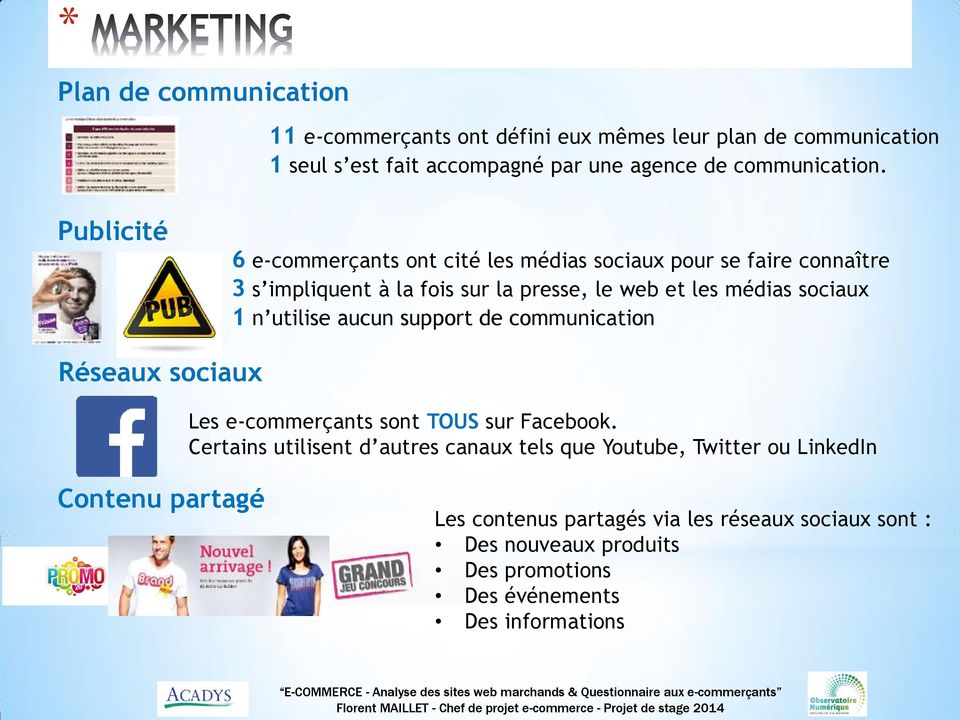 communication Réseaux sociaux Les e-commerçants sont TOUS sur Facebook.