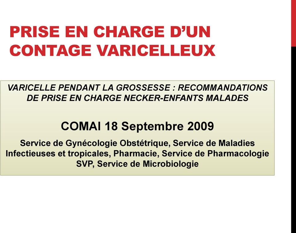 2009 Service de Gynécologie Obstétrique, Service de Maladies Infectieuses et