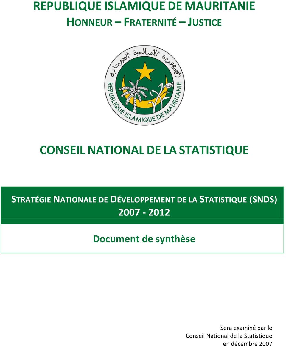 DÉVELOPPEMENT DE LA STATISTIQUE (SNDS) 2007-2012 Document de