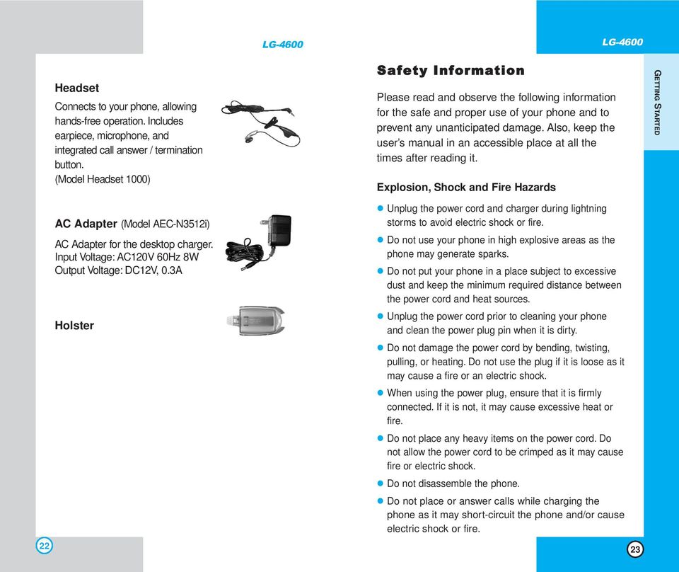 3A Holster Safety Information Please read and observe the following information for the safe and proper use of your phone and to prevent any unanticipated damage.