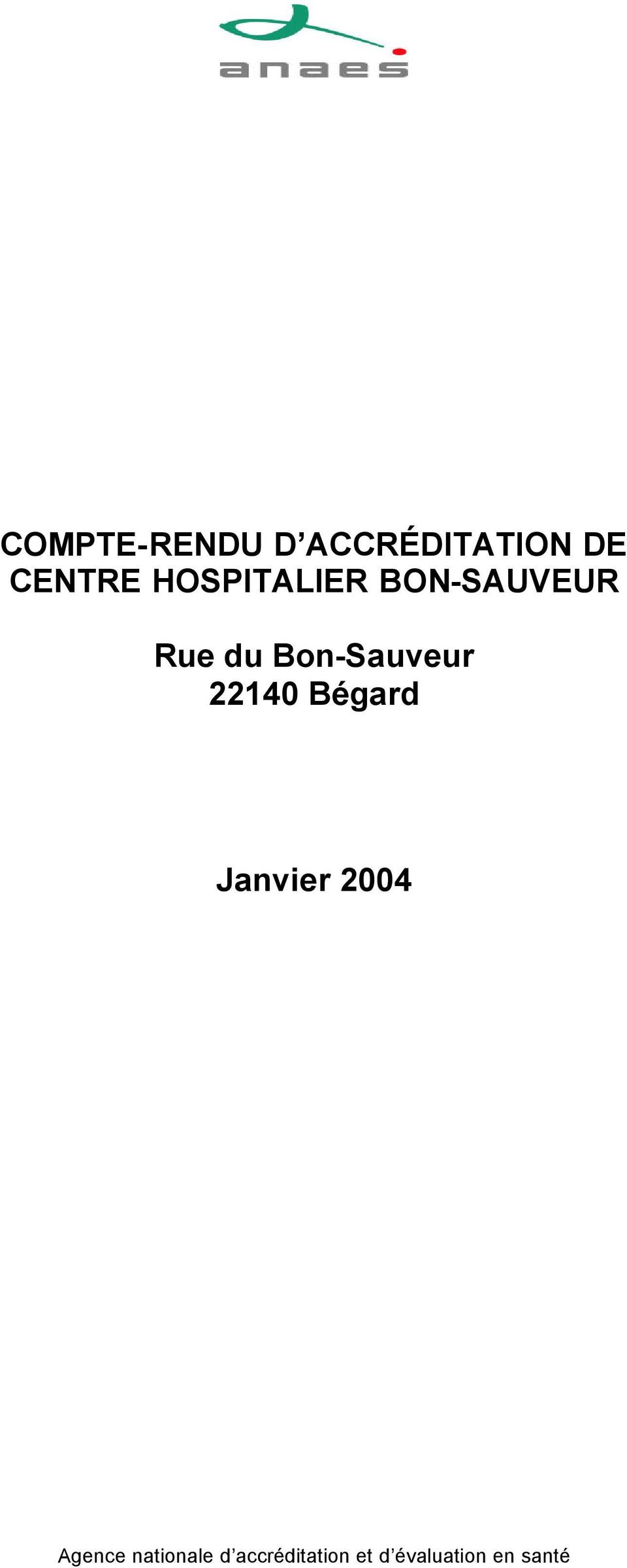 Bon-Sauveur 22140 Bégard Janvier 2004