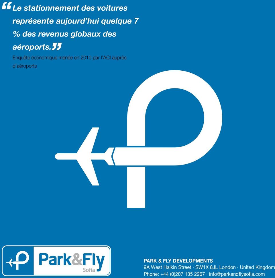 Enquête économique menée en 2010 par l ACI auprès d aéroports PARK & FLY