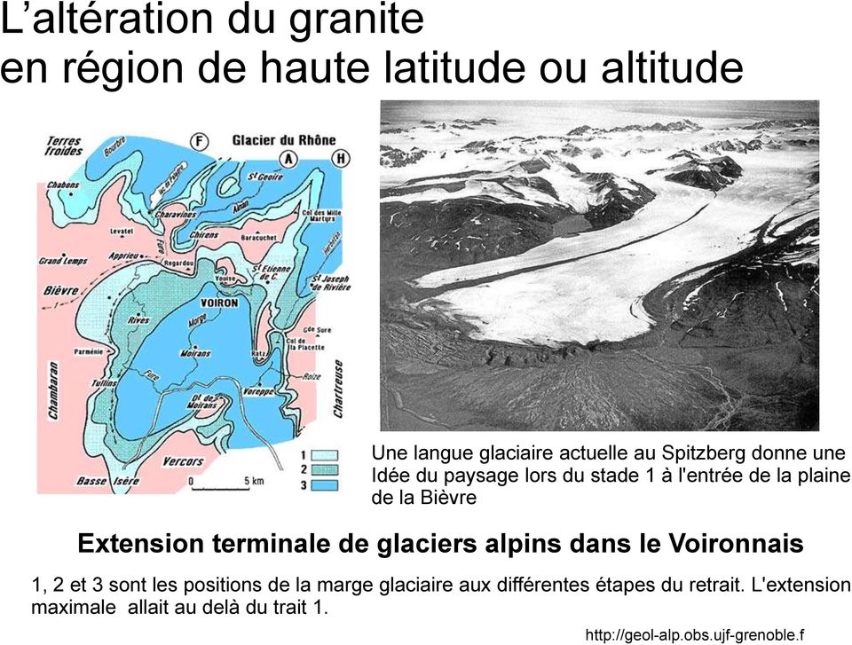 terminale de glaciers alpins dans le Voironnais 1, 2 et 3 sont les positions de la marge glaciaire aux