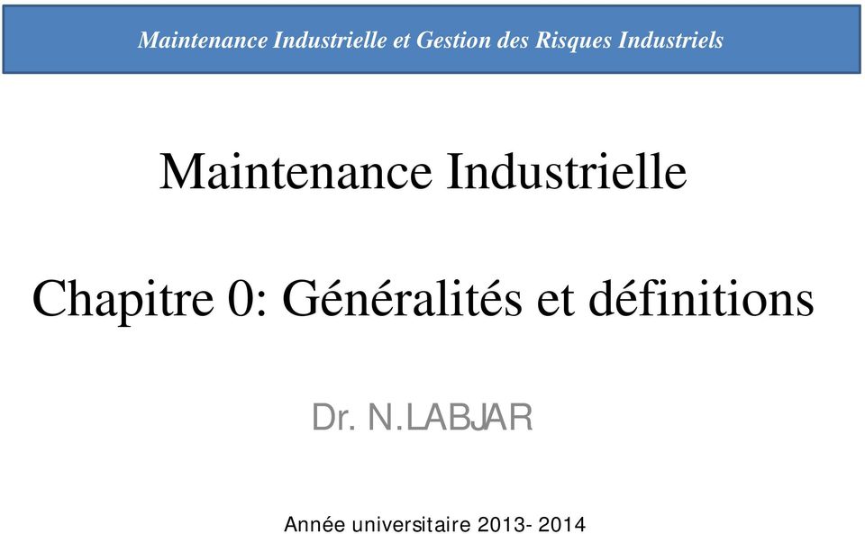 Industrielle Chapitre 0: Généralités