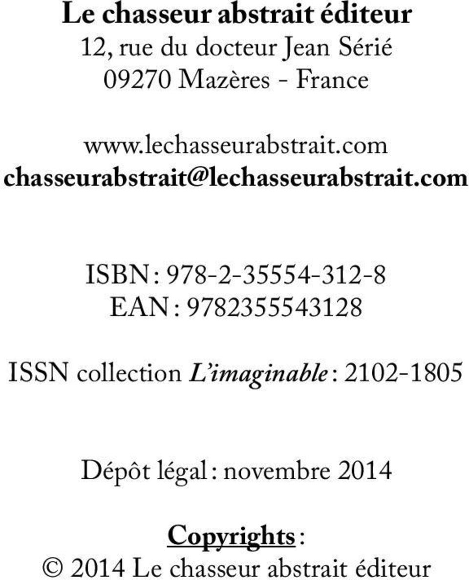 com ISBN : 978-2-35554-312-8 EAN : 9782355543128 ISSN collection L imaginable