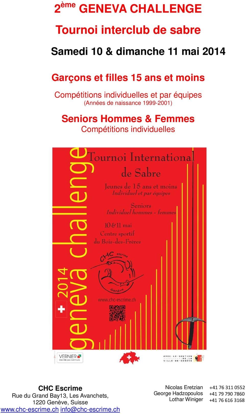 Compétitions individuelles CHC Escrime Rue du Grand Bay13, Les Avanchets, 1220 Genève, Suisse www.chc-escrime.
