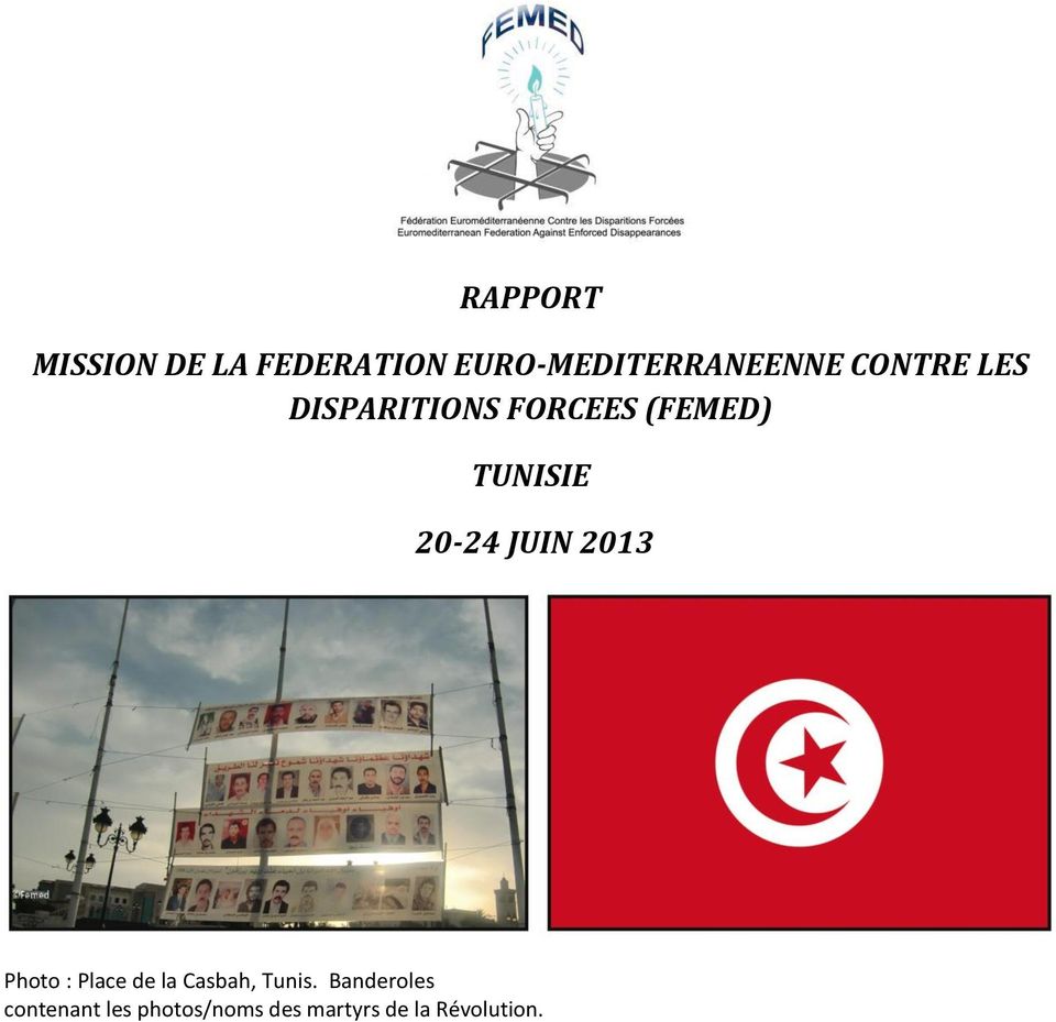 JUIN 2013 Photo : Place de la Casbah, Tunis.