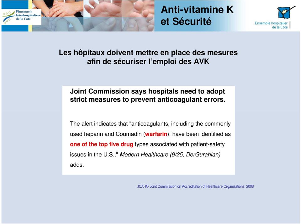 The alert indicates that "anticoagulants, including the commonly used heparin and Coumadin (warfarin), have been identified as one of