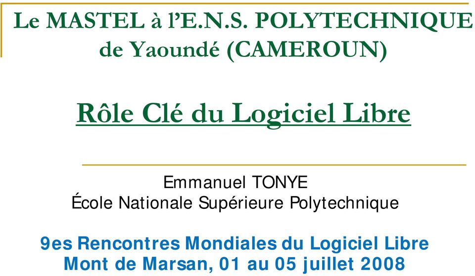 POLYTECHNIQUE de Yaoundé (CAMEROUN) Rôle Clé du