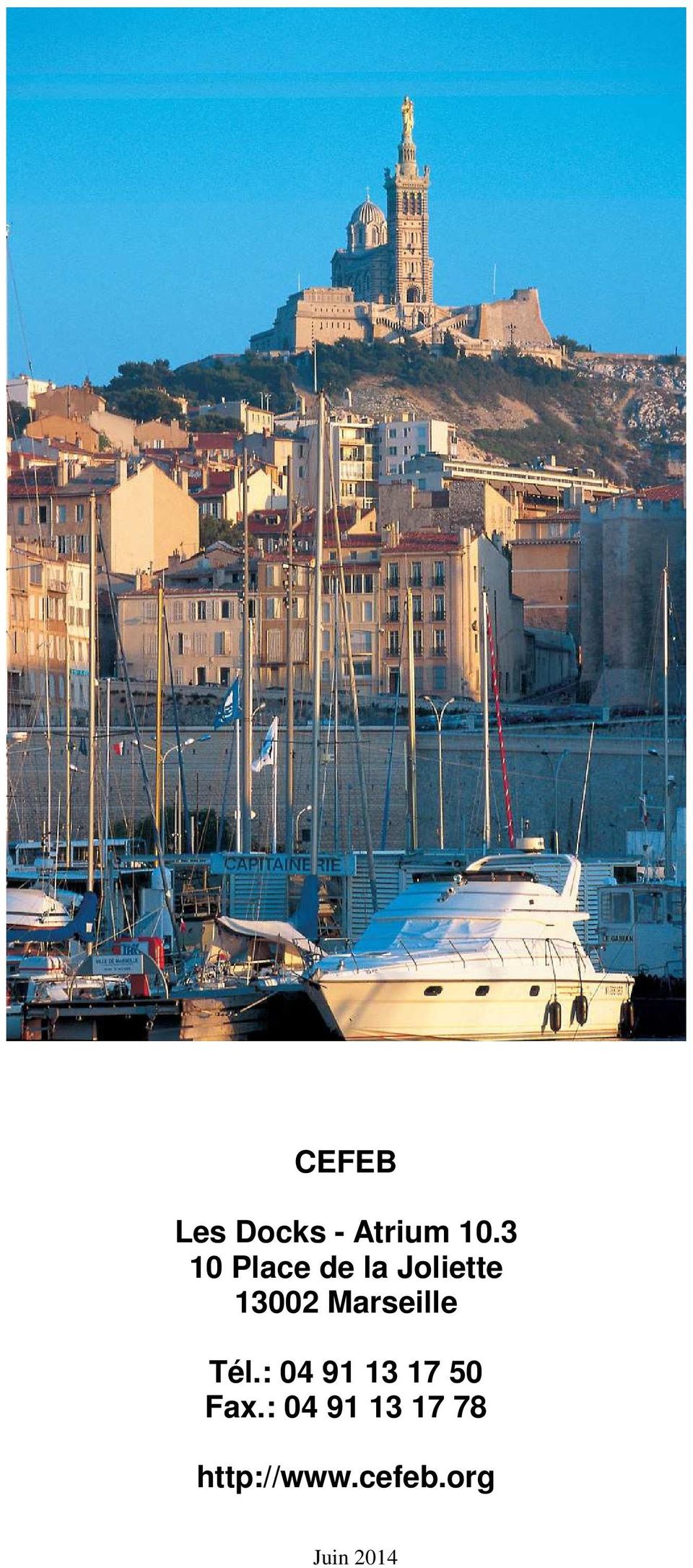 Marseille Tél.: 04 91 13 17 50 Fax.