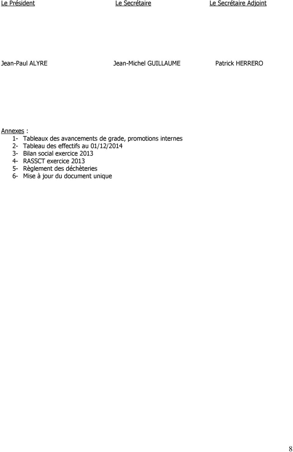 promotions internes 2- Tableau des effectifs au 01/12/2014 3- Bilan social