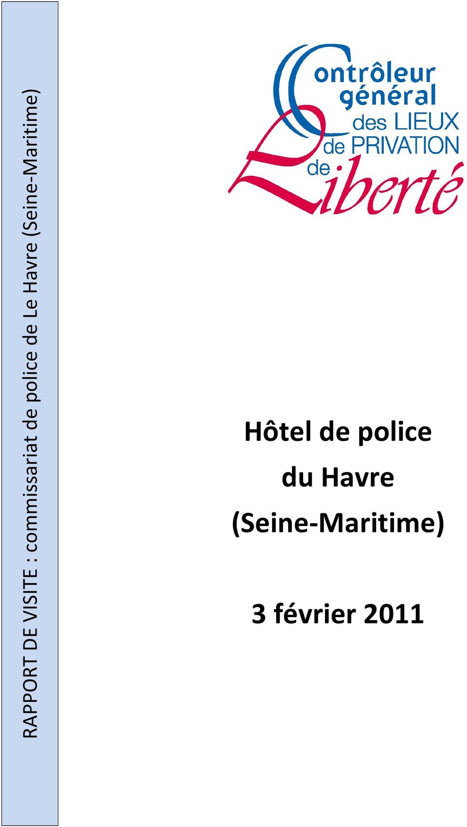 Havre (Seine-Maritime) Hôtel de