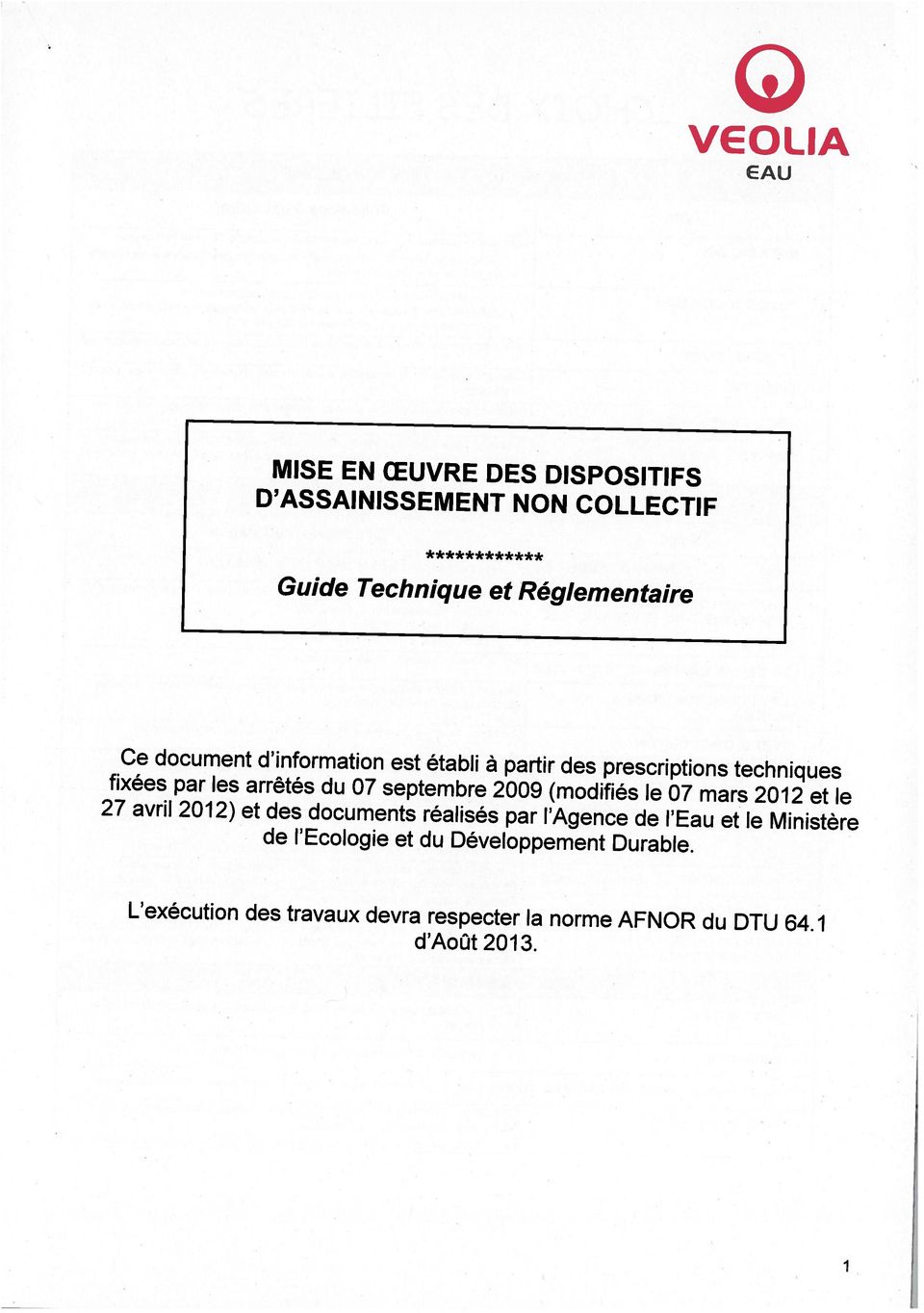 27 avril 2012) et des documents réalisés par l Agence de l Eau et le Ministère fixées par les arrêtés du 07 septembre
