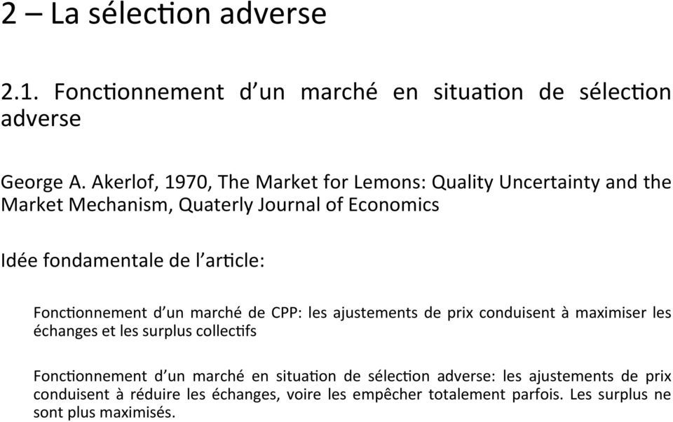 ar6cle: Fonc6onnement d un marché de CPP: les ajustements de prix conduisent à maximiser les échanges et les surplus collec6fs