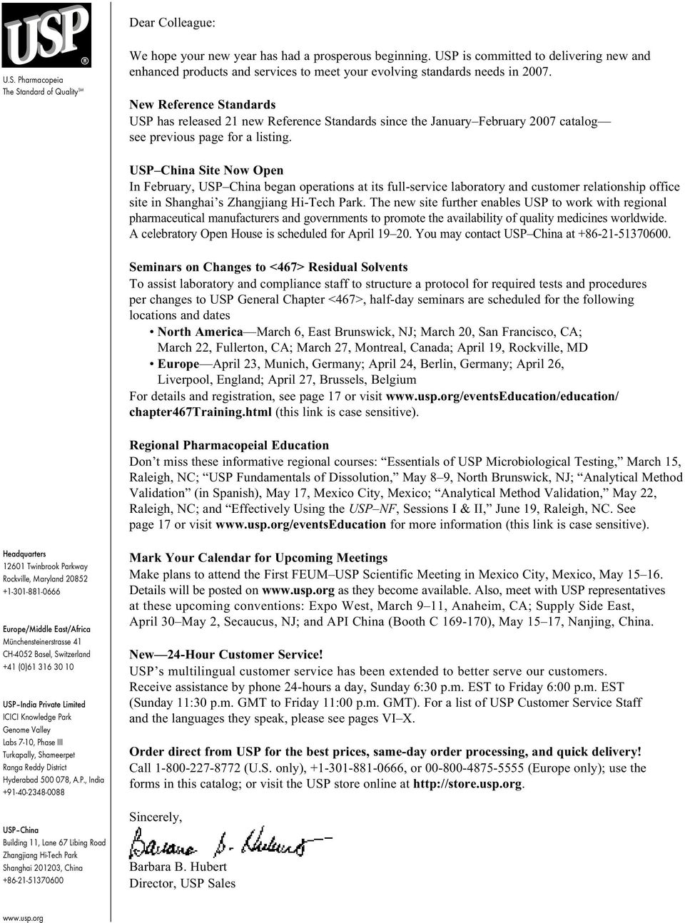 New Reference Standards USP has released 21 new Reference Standards since the January February 2007 catalog see previous page for a listing.