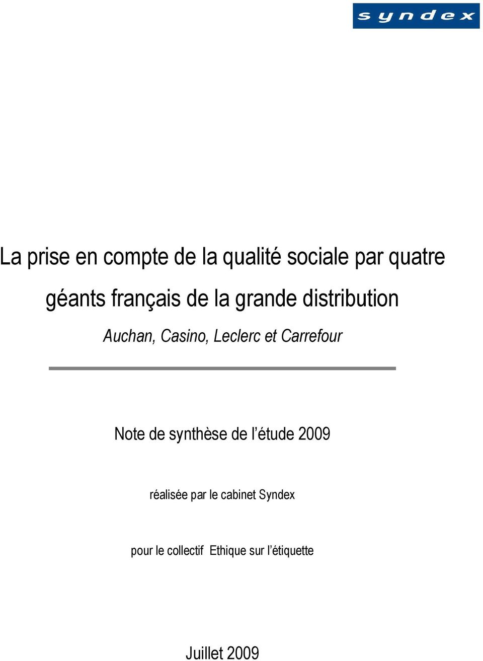 Carrefour Note de synthèse de l étude 2009 réalisée par le