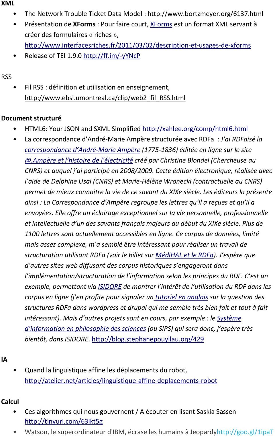 fr/2011/03/02/description et usages de xforms Release of TEI 1.9.0 http://ff.im/ yyncp RSS Fil RSS : définition et utilisation en enseignement, http://www.ebsi.umontreal.ca/clip/web2_fil_rss.