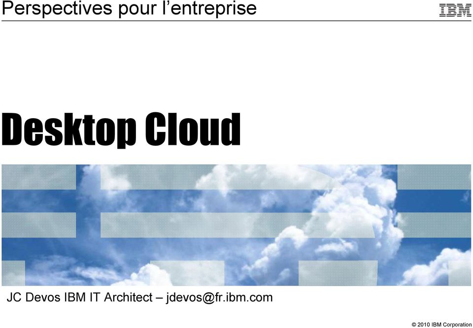 Cloud JC Devos IBM IT