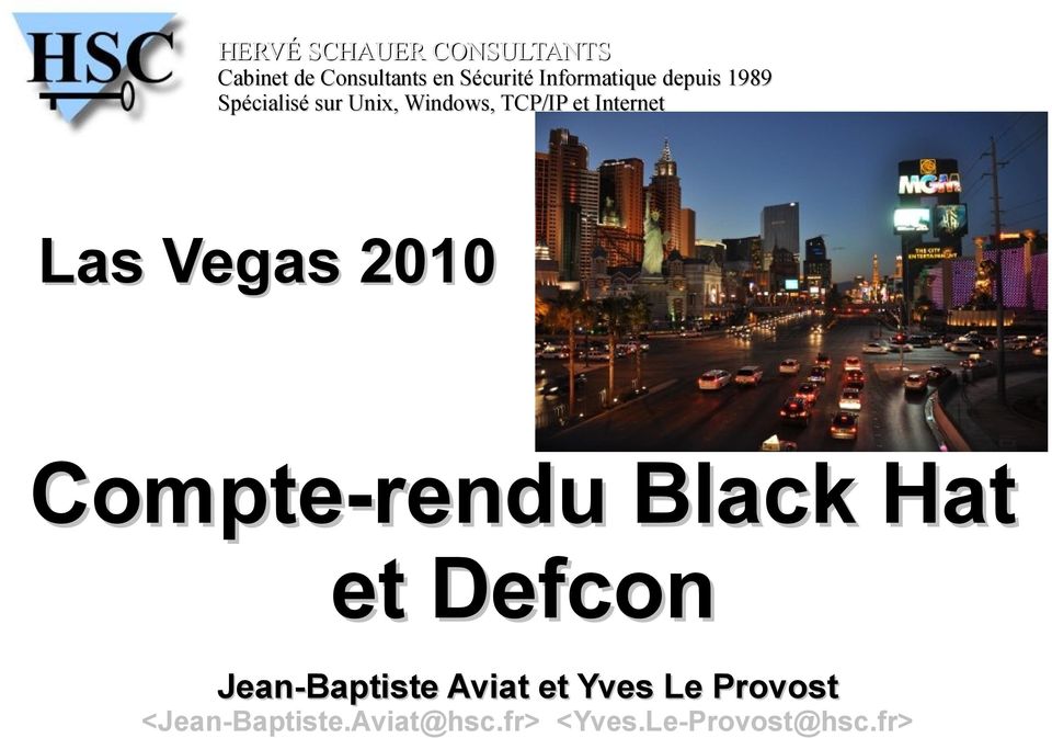 Compte-rendu Black Hat et Defcon Jean-Baptiste Aviat et Yves Le Provost