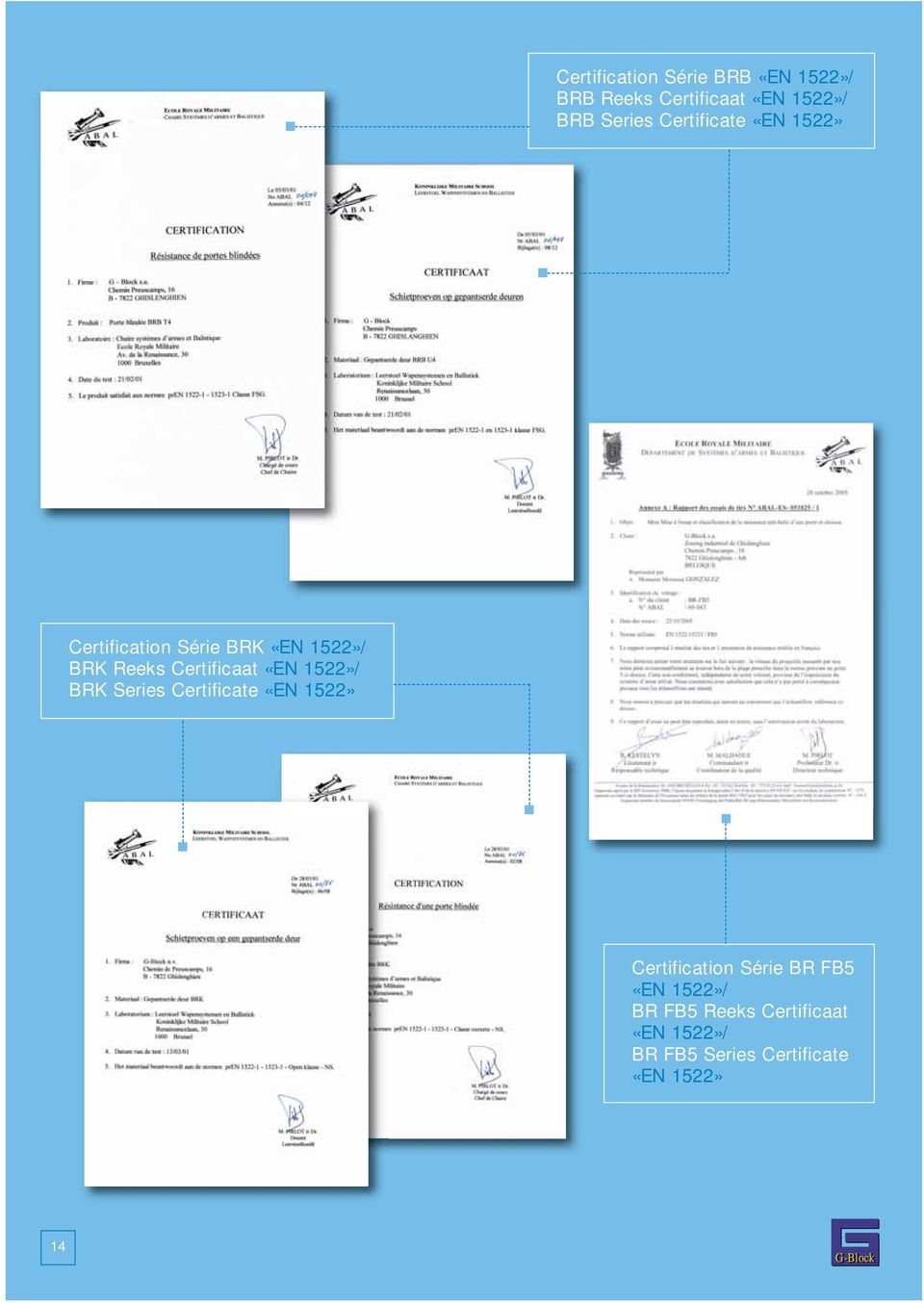 «EN 1522»/ BRK Series Certificate «EN 1522» Certification Série BR FB5 «EN