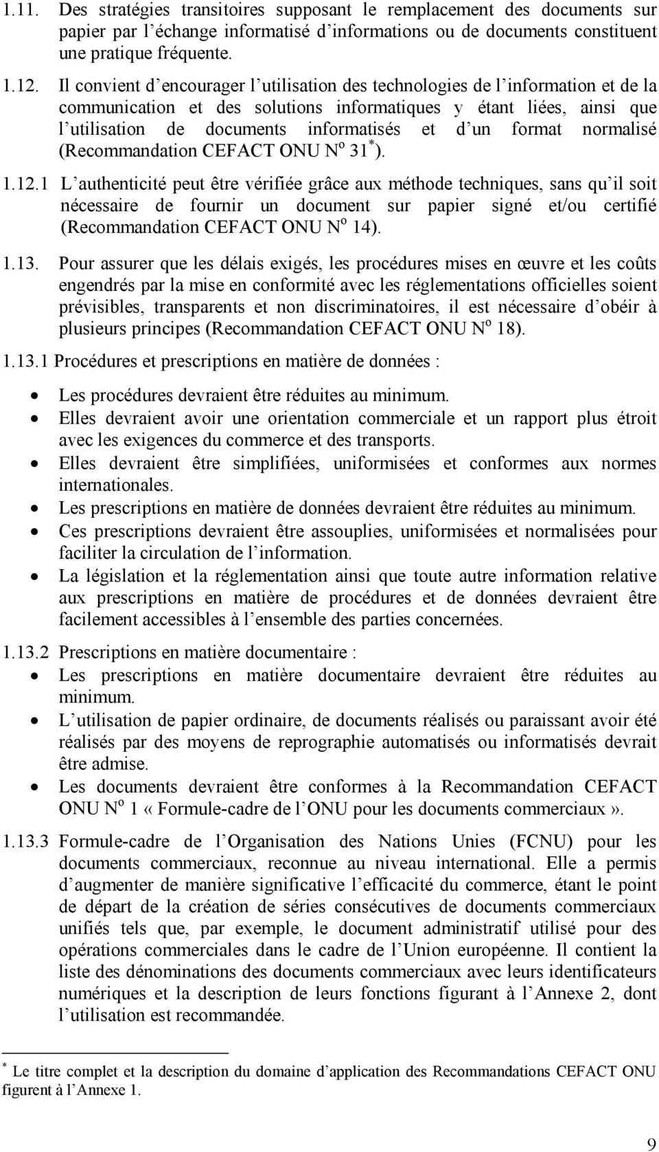 format normalisé (Recommandation CEFACT ONU N o 31 * ). 1.12.