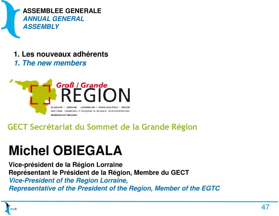 Vice-président de la Région Lorraine Représentant le Président de la Région,