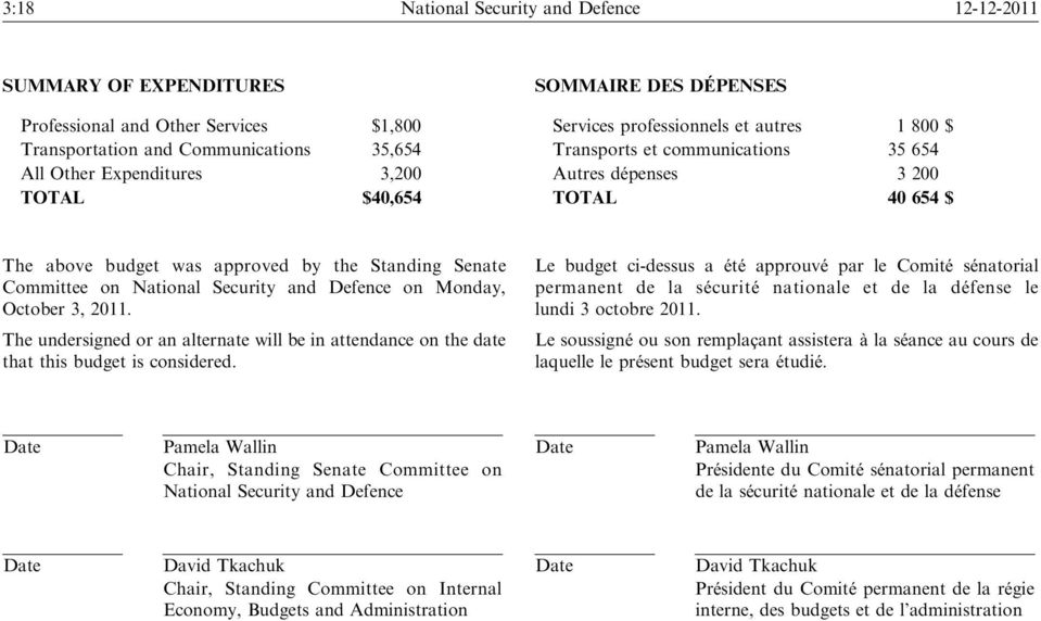 on National Security and Defence on Monday, October 3, 2011. The undersigned or an alternate will be in attendance on the date that this budget is considered.