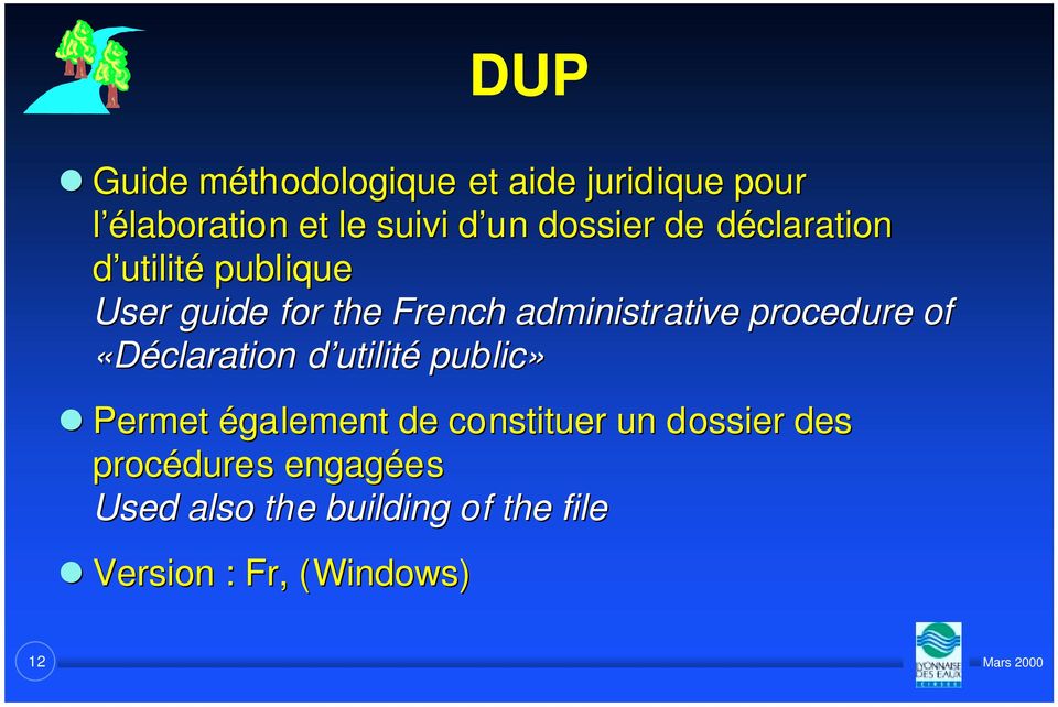 procedure of «Déclaration d utilité public»!