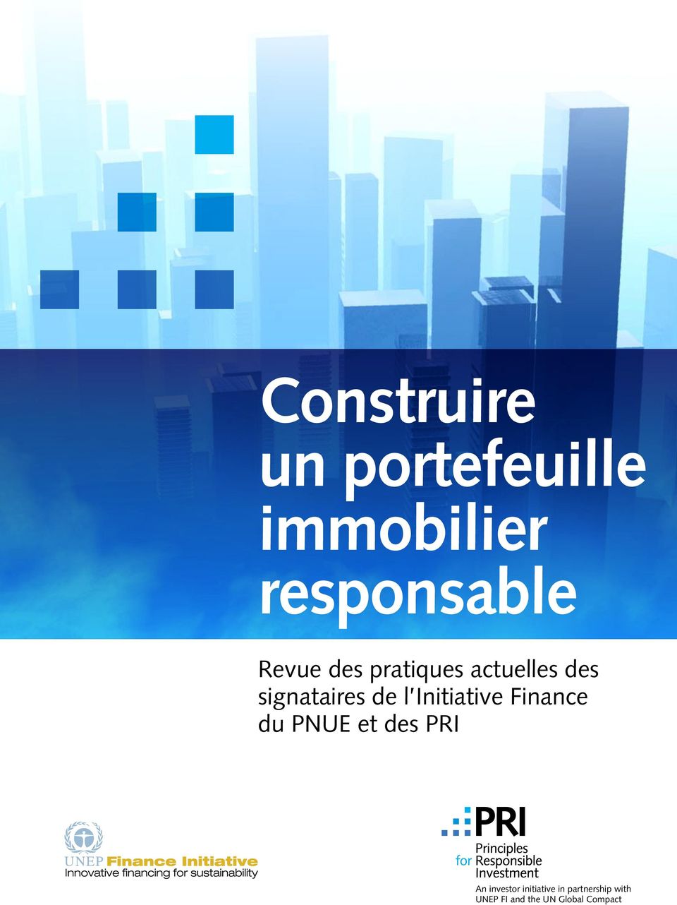 PNUE et des PRI An investor initiative in partnership with UNEP Finance Initiative and