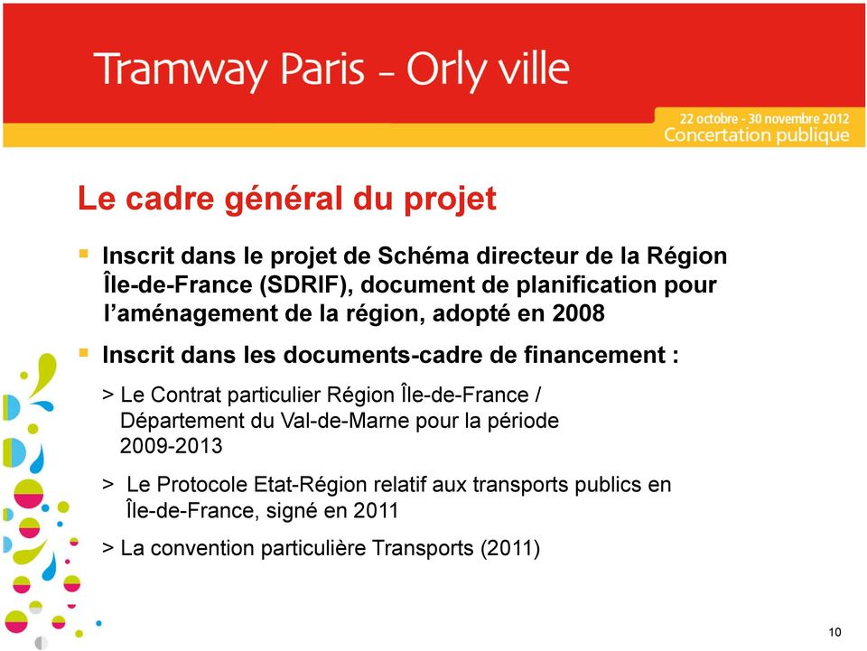 Contrat particulier Région Île-de-France / Département du Val-de-Marne pour la période 2009-2013 > Le Protocole