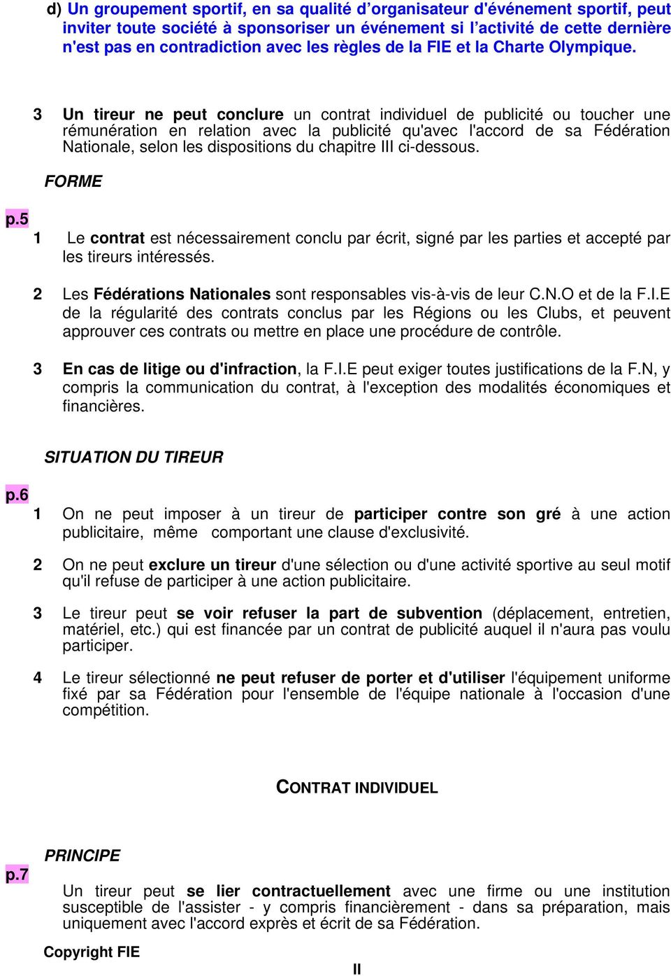 règles de la FIE et la Charte Olympique. p.4.