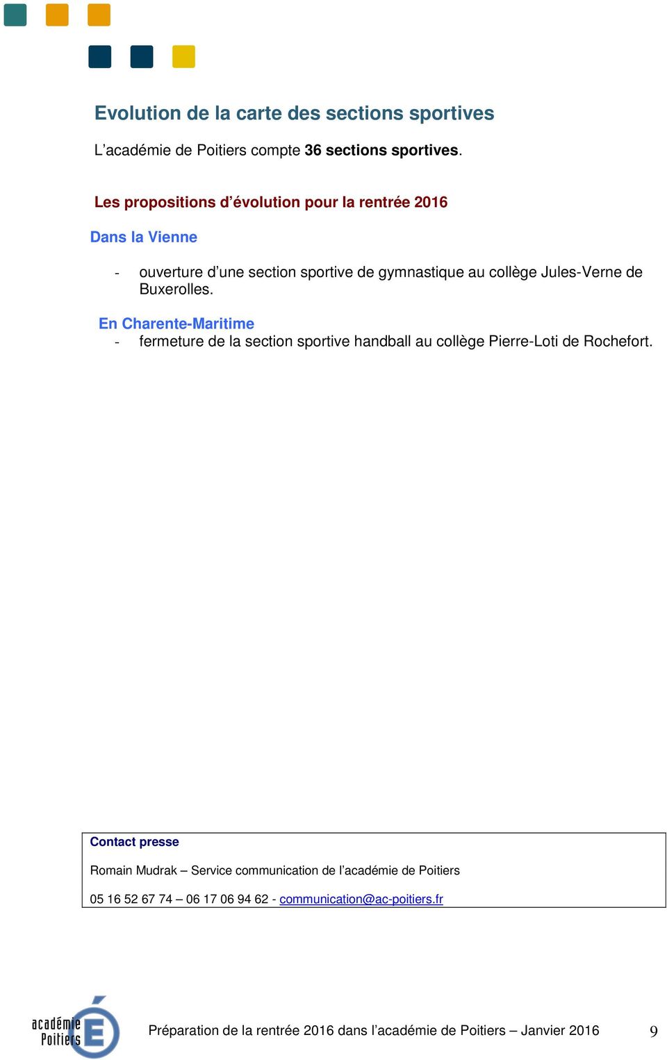 Buxerolles. En Charente-Maritime - fermeture de la section sportive handball au collège Pierre-Loti de Rochefort.