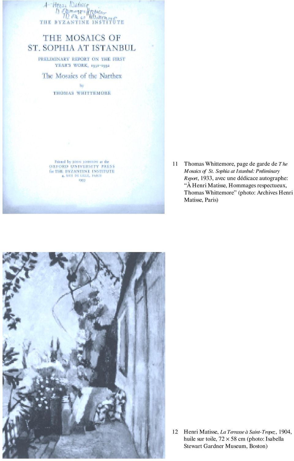 Matisse, Hommages respectueux, Thomas Whittemore (photo: Archives Henri Matisse, Paris)