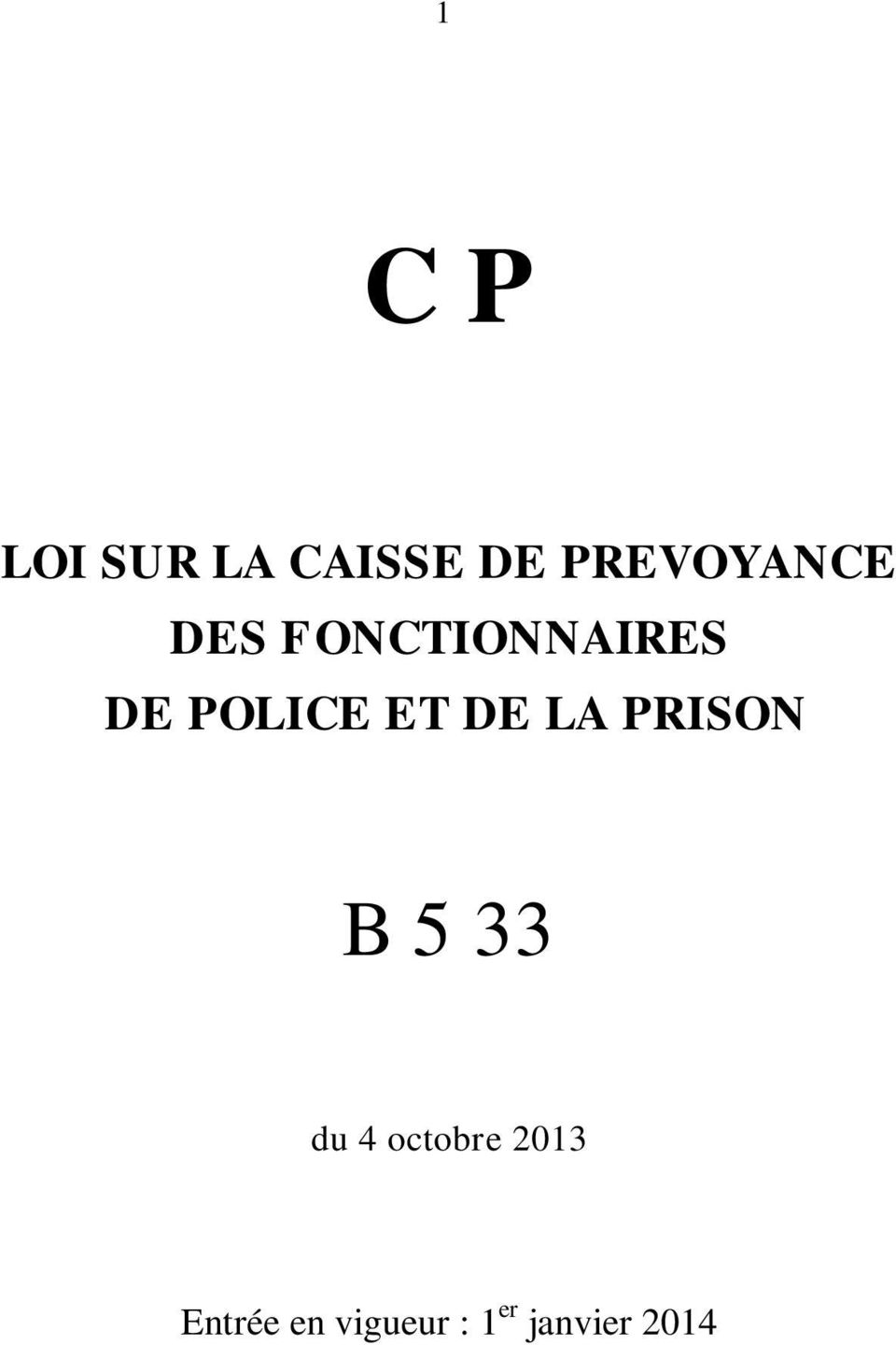 POLICE ET DE LA PRISON B 5 33 du 4