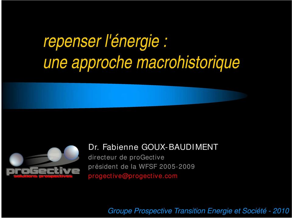 président de la WFSF 2005-2009 progective@progective.