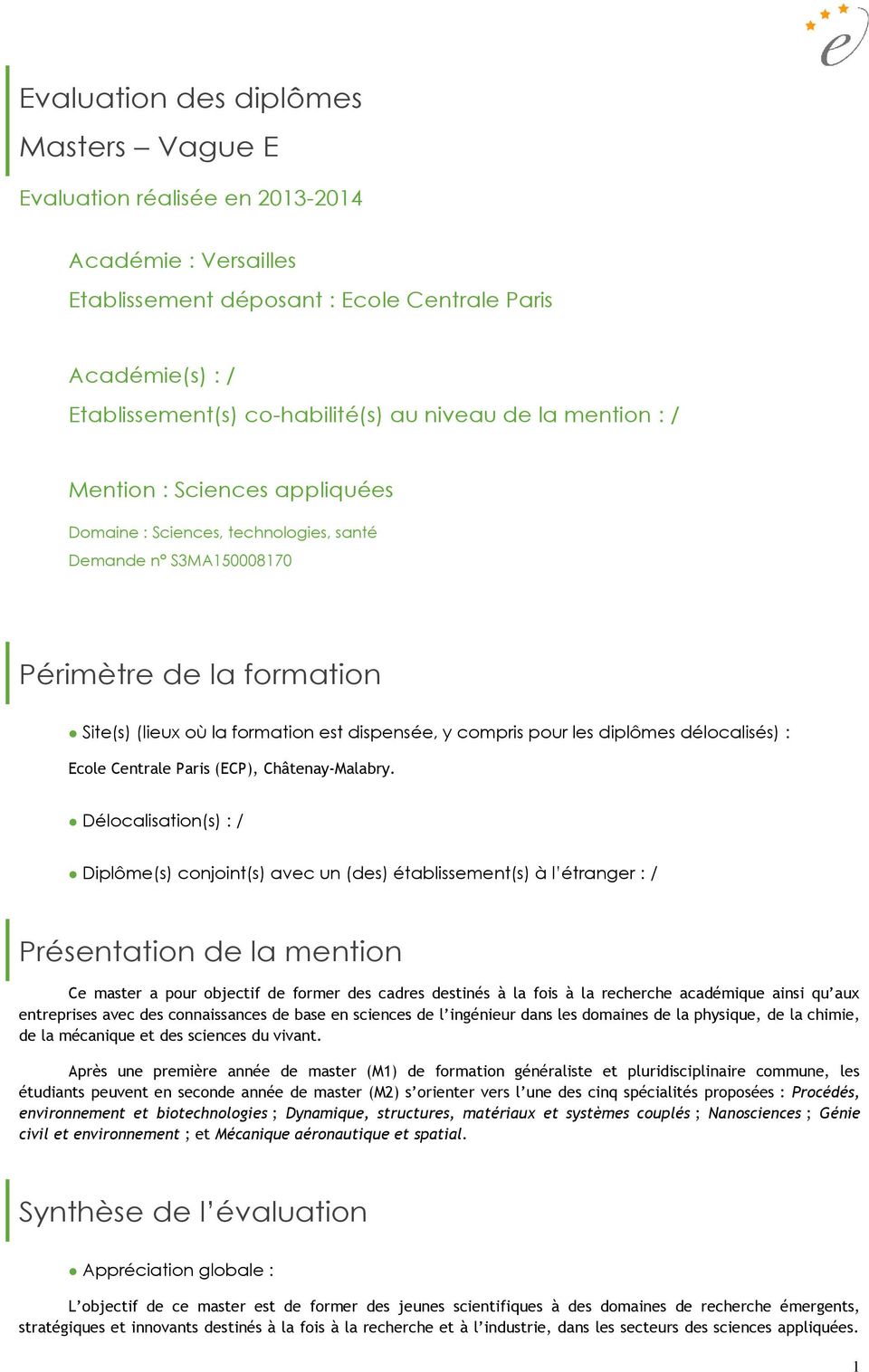 les diplômes délocalisés) : Ecole Centrale Paris (ECP), Châtenay-Malabry.