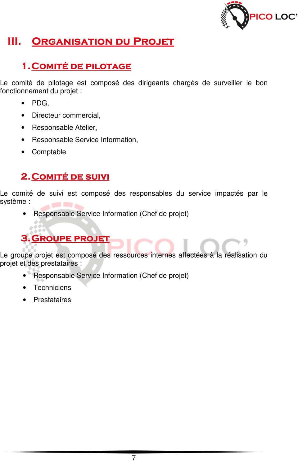 Responsable Atelier, Responsable Service Information, Comptable 2.