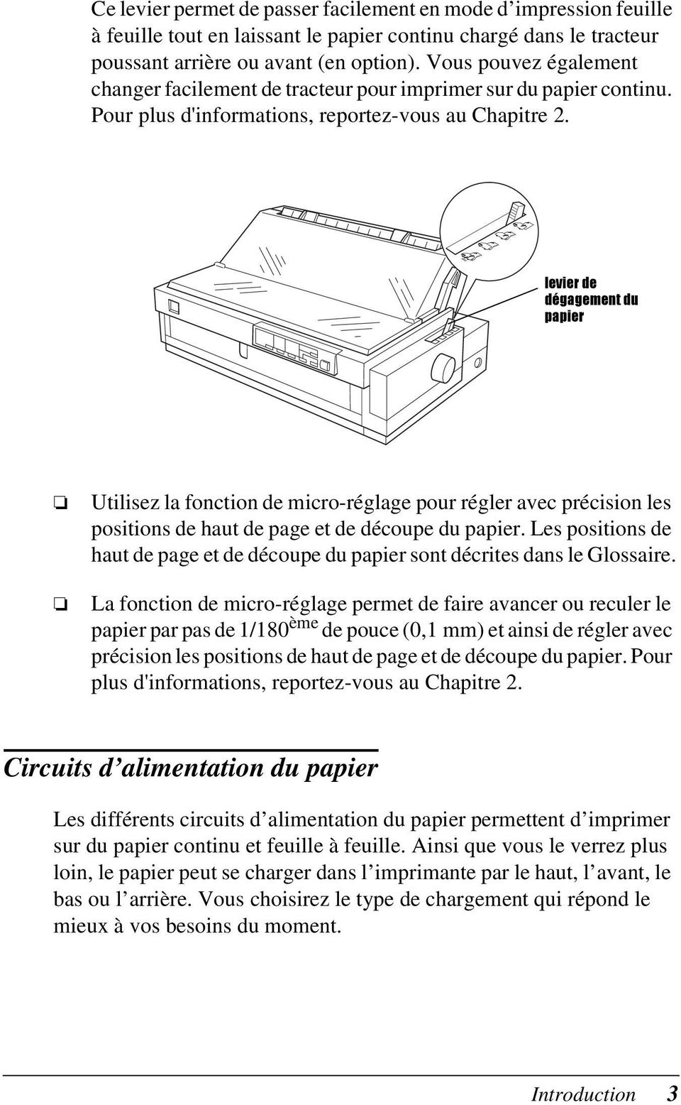 OHYLHUÃGHÃ GpJDJHPHQWÃGXÃ SDSLHU Utilisez la fonction de micro-réglage pour régler avec précision les positions de haut de page et de découpe du papier.
