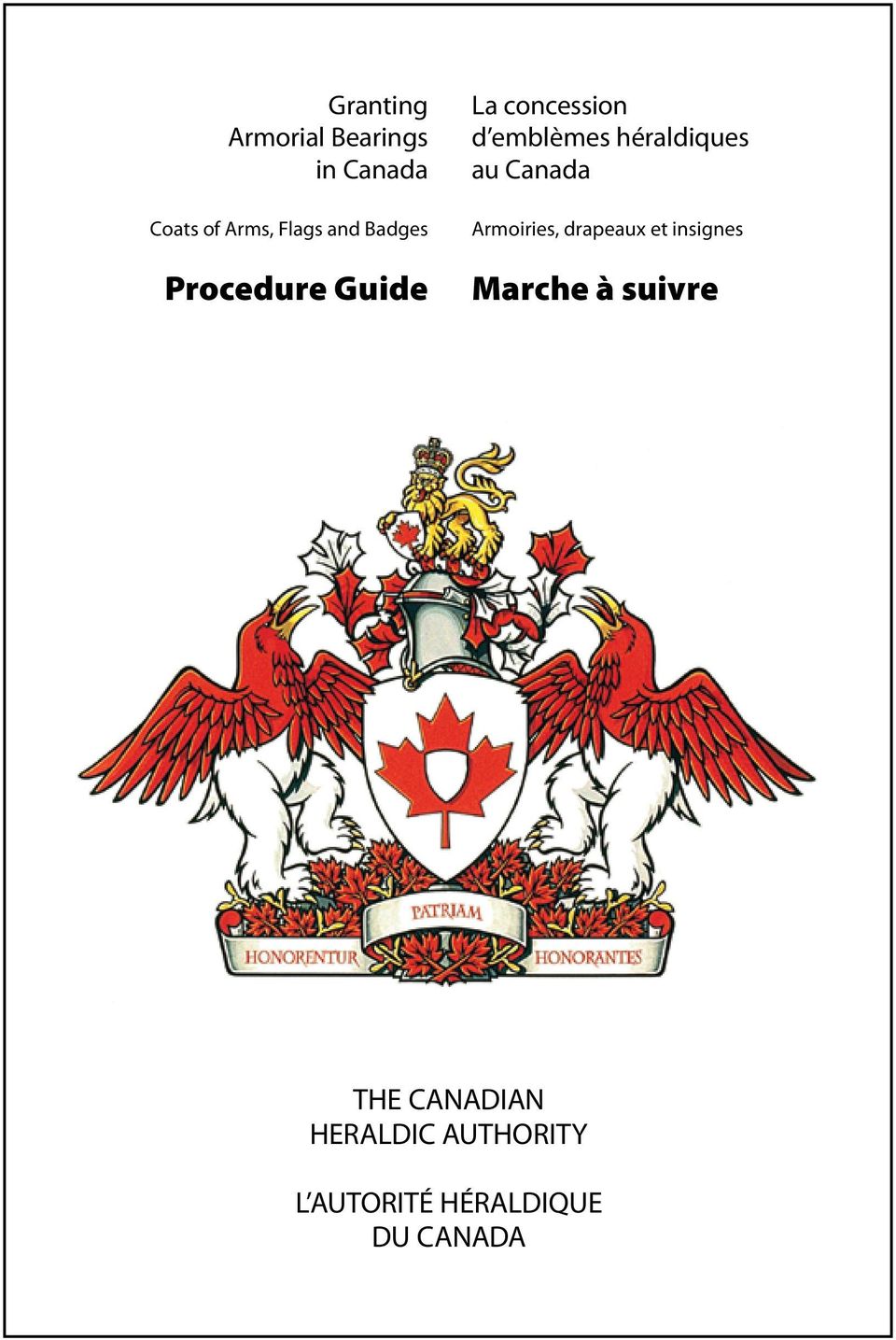 héraldiques au Canada Armoiries, drapeaux et insignes Marche