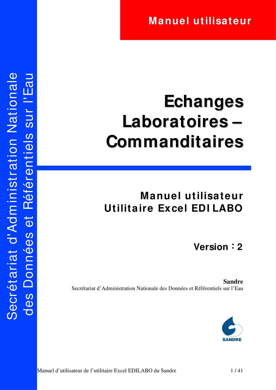 Utilitaire Excel EDILABO Version : 2 Sandre Secrétariat d Administration Nationale